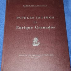 Libros de segunda mano: PAPELES ÍNTIMOS DE ENRIQUE GRANADOS - PABLO VILA SAN-JUAN - BARCELONA (1966)