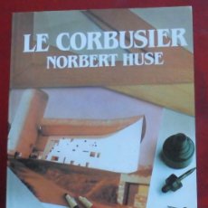 Libros de segunda mano: LE CORBUSIER. NORBERT HUSE