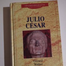 Libros de segunda mano: JULIO CÉSAR. GÉRARD WALTER