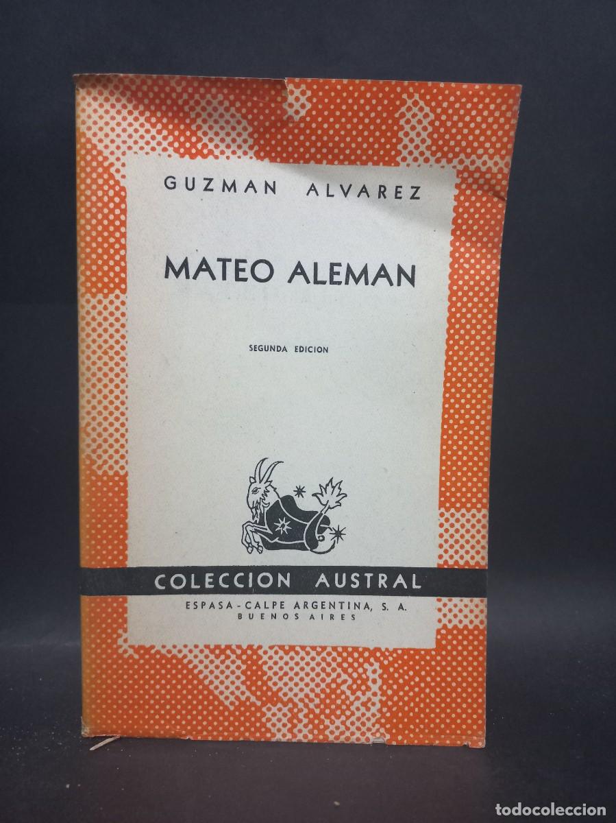 Libros de segunda mano: GUZMAN ALVAREZ - MATEO ALEMAN - 1945 - Foto 1