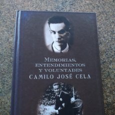 Libros de segunda mano: MEMORIAS, ENTENDIMIENTOS Y VOLUNTADES -- CAMILO JOSE CELA -- ESPASA 2001 --