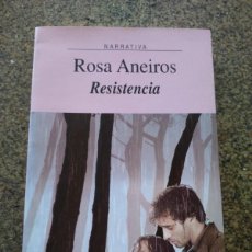 Libros de segunda mano: RESISTENCIA -- ROSA ANEIROS -- XERAIS 2010 -- EN GALEGO --