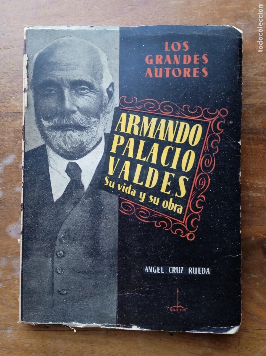 Libros de segunda mano: Armando Palacio Vald&eacute;s Su vida y su obra - Foto 1