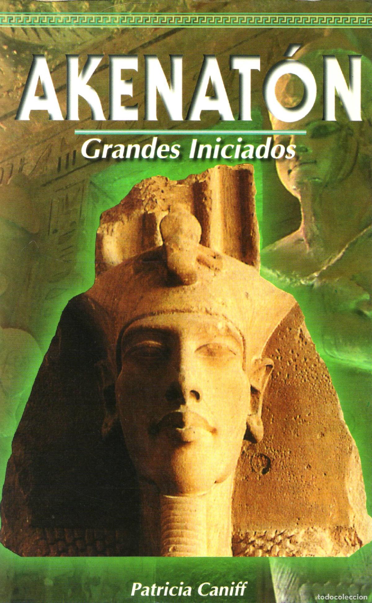 Libros de segunda mano: Akenaton - Caniff, Patricia - Foto 1