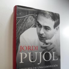 Libros de segunda mano: HISTORIA DE UNA CONVICCION: MEMORIAS - JORDI PUJOL
