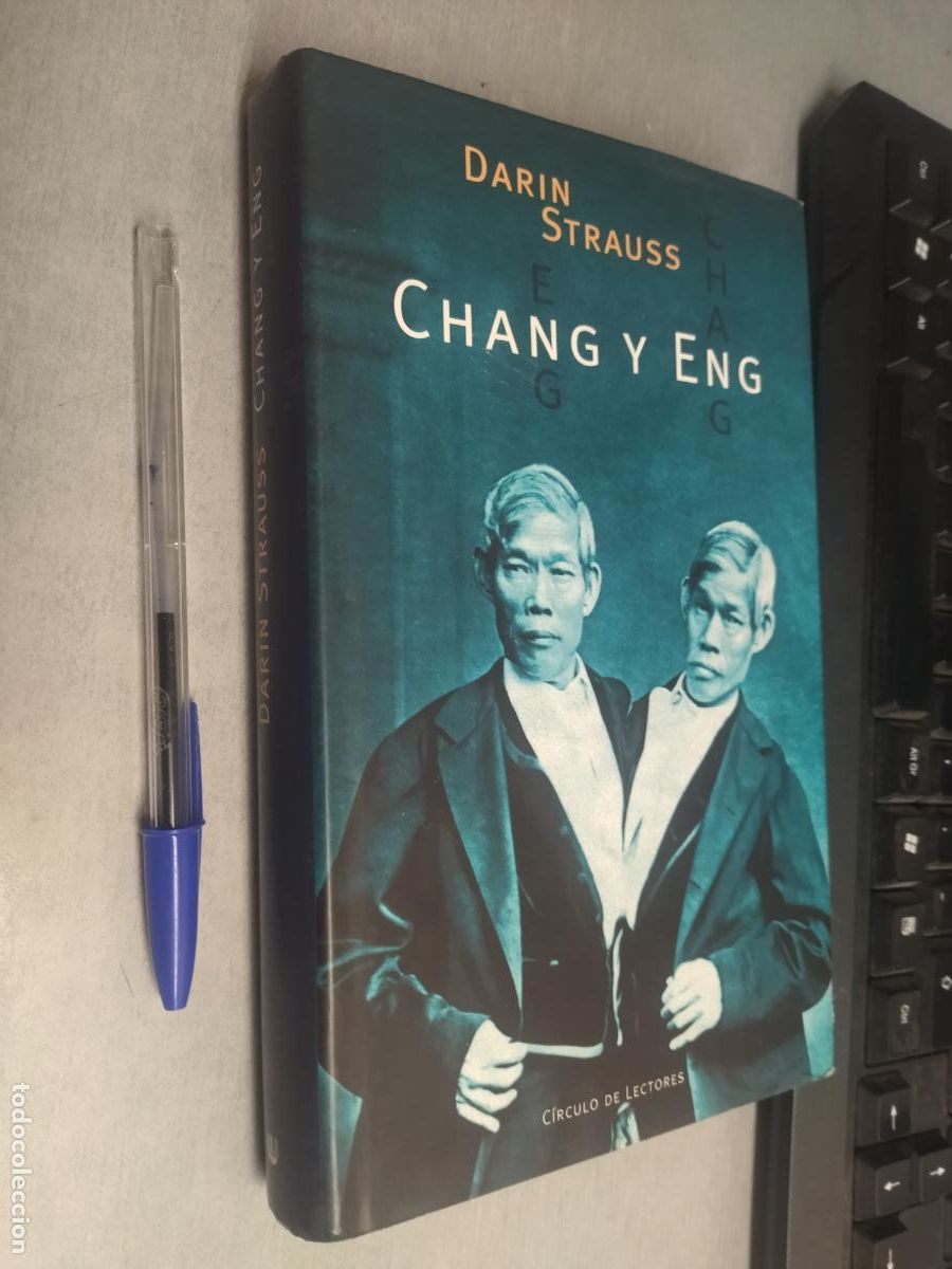 Libros de segunda mano: CHANG Y ENG / DARIN STRAUSS / C&Iacute;RCULO DE LECTORES - Foto 1