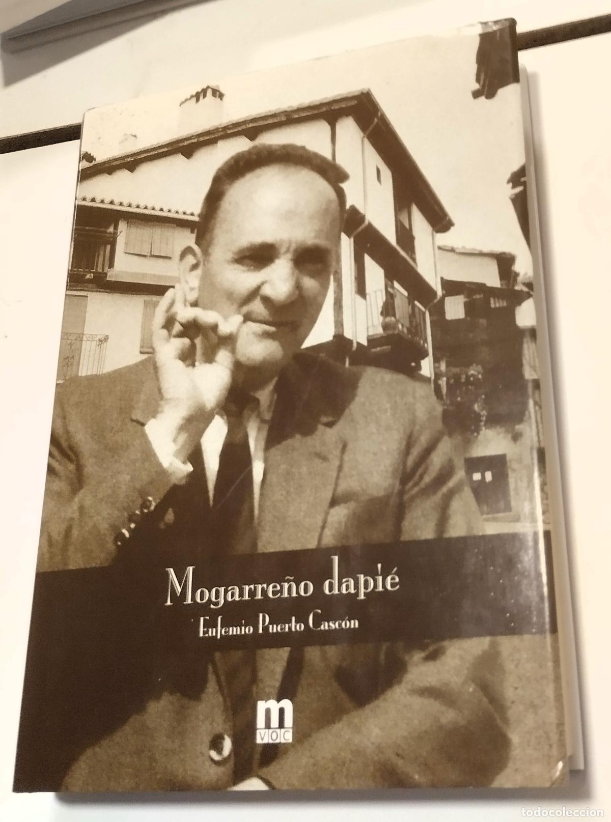 Libros de segunda mano: Eufemio Puerto Casc&oacute;n, Mogarre&ntilde;o dap&igrave;e, 2004, Salamanca. Mogarraz