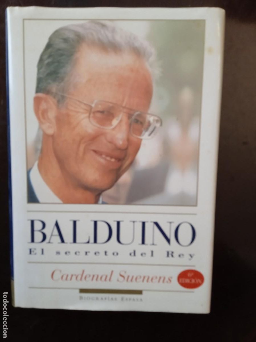 Libros de segunda mano: Cardenal Suenens. BALDUINO. EL SECRETO DEL REY - Foto 1