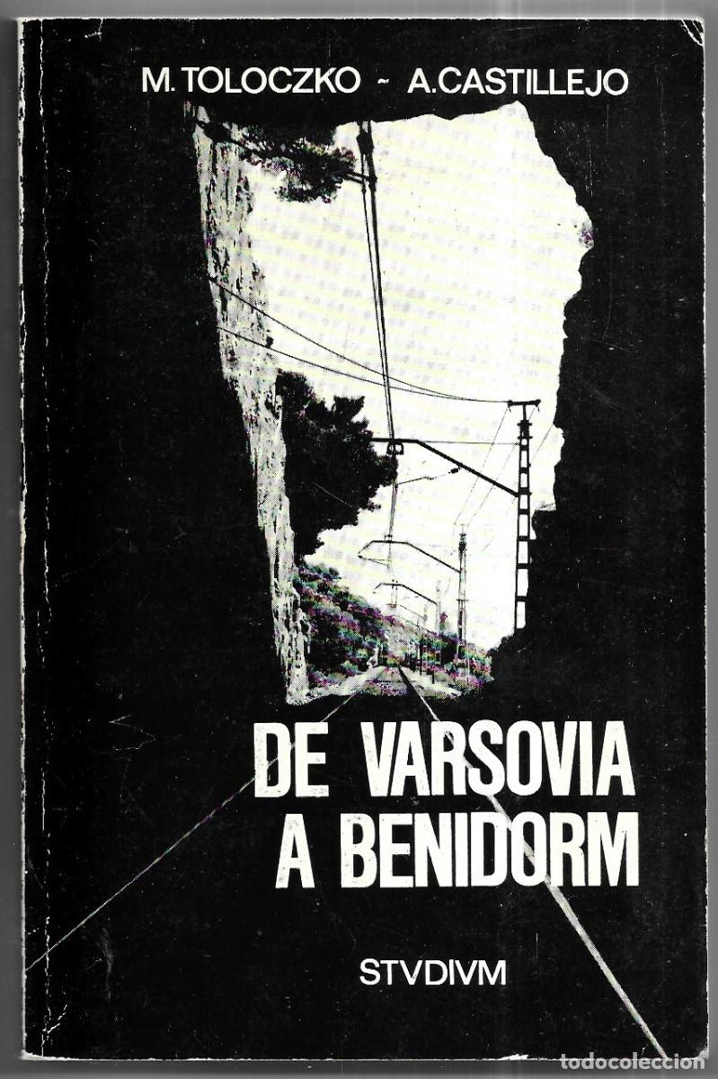 Libri di seconda mano: Mieczslaw Toloczko - Antonio Castillejo Garc&iacute;a . De Varsovia a Benidorm