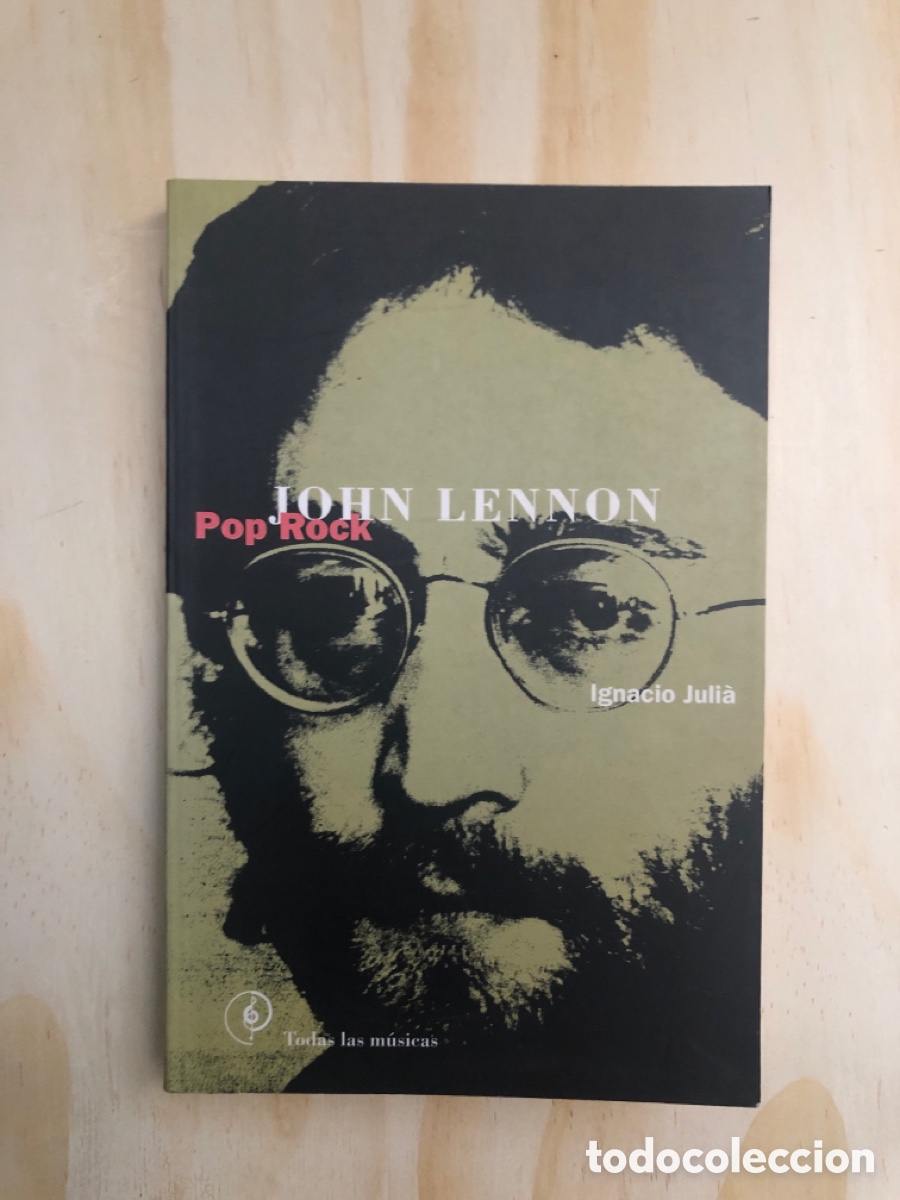 Libros de segunda mano: John Lennon Pop-Rock Ignacio Juli&agrave; 1996 - Foto 1