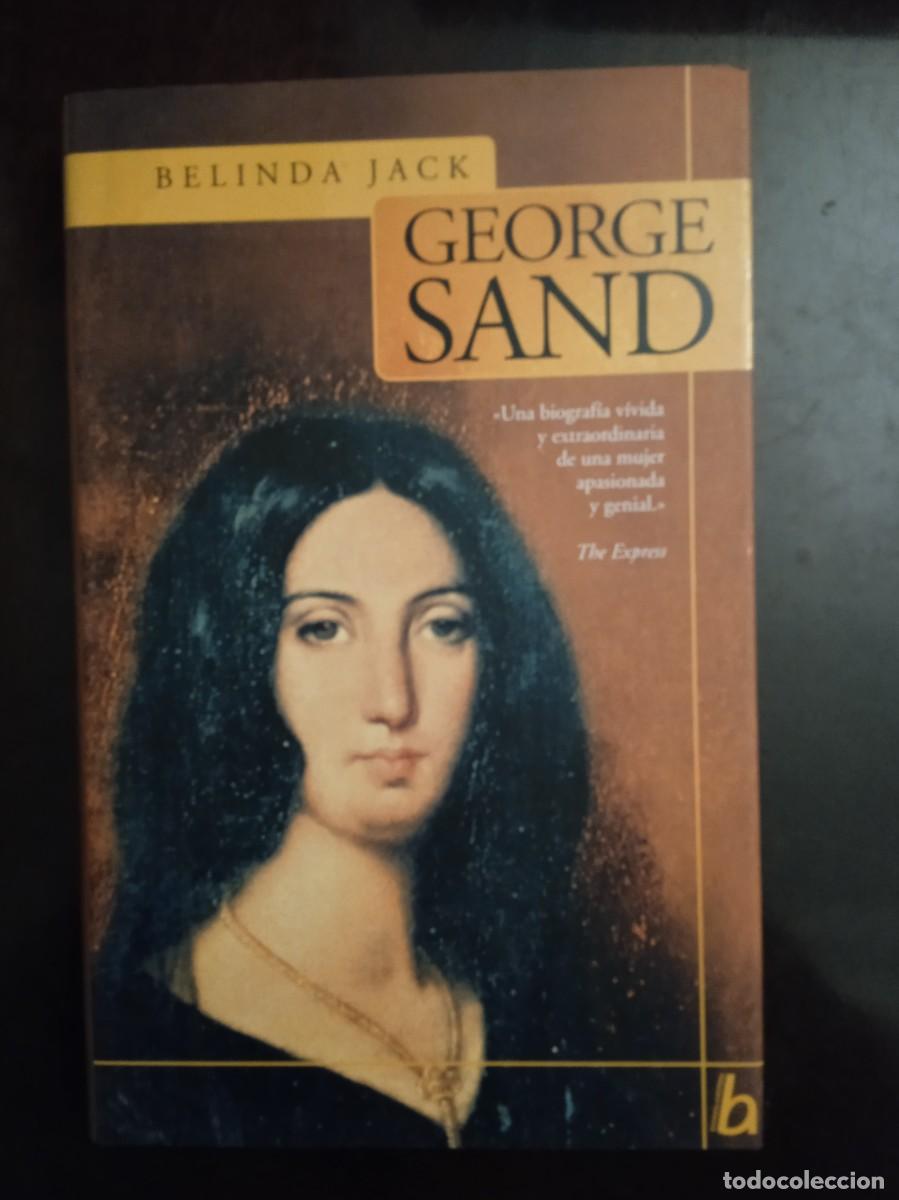 Libros de segunda mano: Belinda Jack. GEORGE SAND. - Foto 1