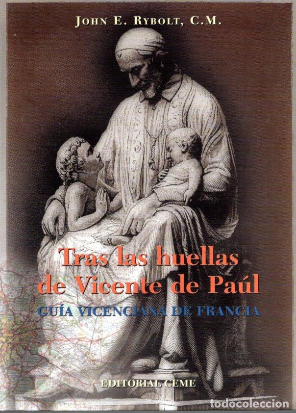Livres d'occasion: TRAS LAS HUELLAS DE VICENTE DE PAUL - JOHN E.RYBOLT