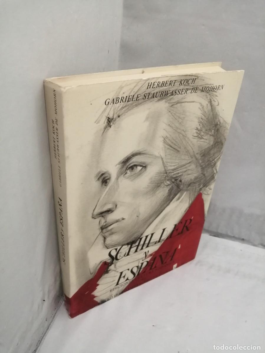 Libros de segunda mano: Schiller y Espa&ntilde;a (Primera edici&oacute;n) - Foto 3