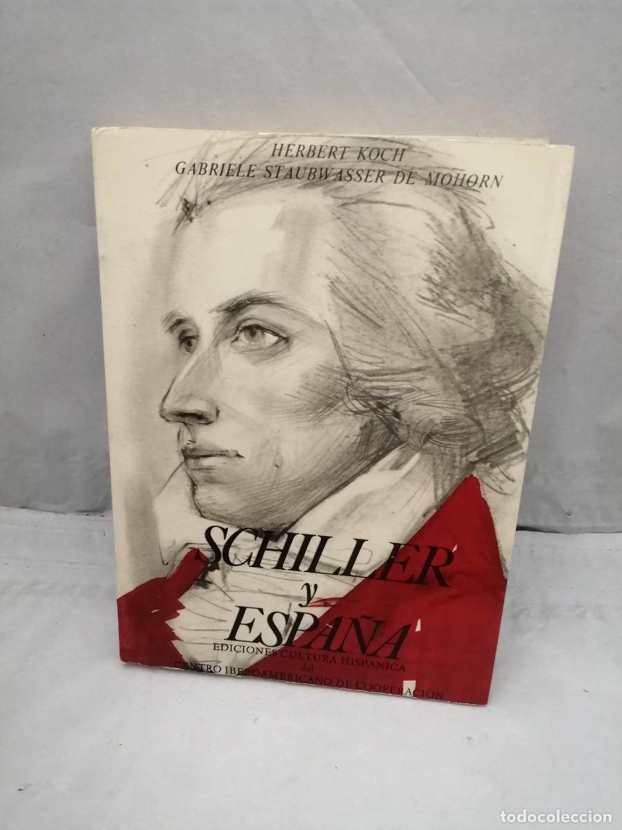 Libros de segunda mano: Schiller y Espa&ntilde;a (Primera edici&oacute;n) - Foto 1