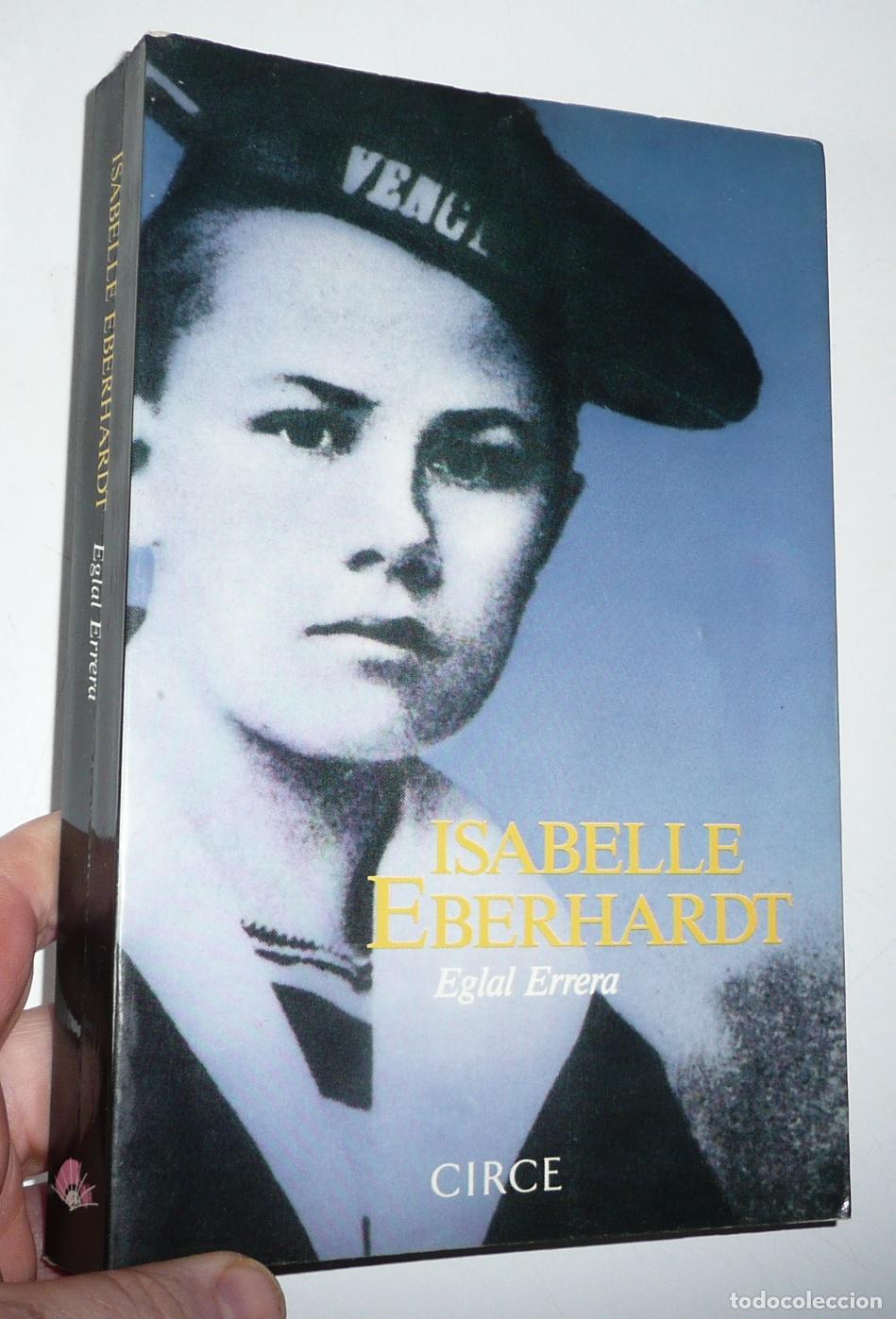 Libros de segunda mano: Isabelle Eberhardt - Eglal Errera (Editorial Circe, 1988) - Foto 1