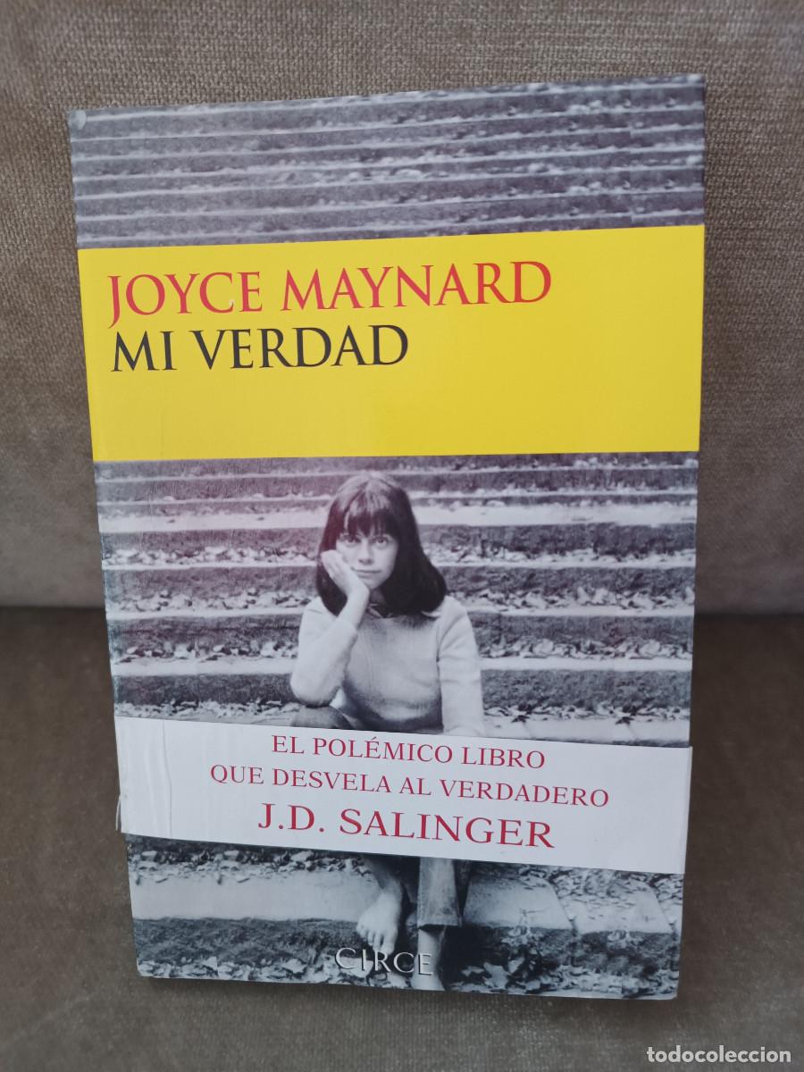Libros de segunda mano: JOYCE MAYNARD - MI VERDAD - CIRCE, 2000 - BUEN EJEMPLAR - Foto 1