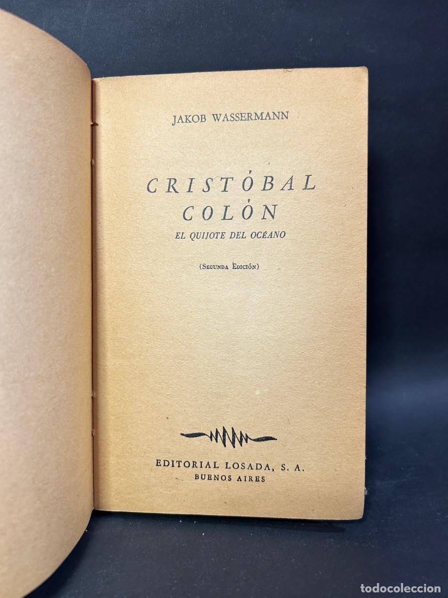 Libros de segunda mano: JAKOB WASSERMANN - CRIST&Oacute;BAL COL&Oacute;N - 1949 - Foto 2