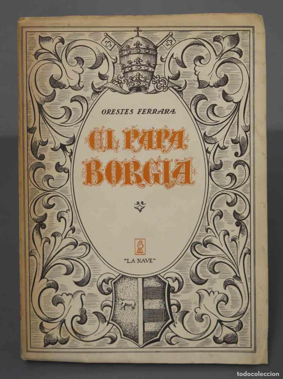 Libros de segunda mano: El Papa Borgia. FERRARA. LA NAVE - Foto 1