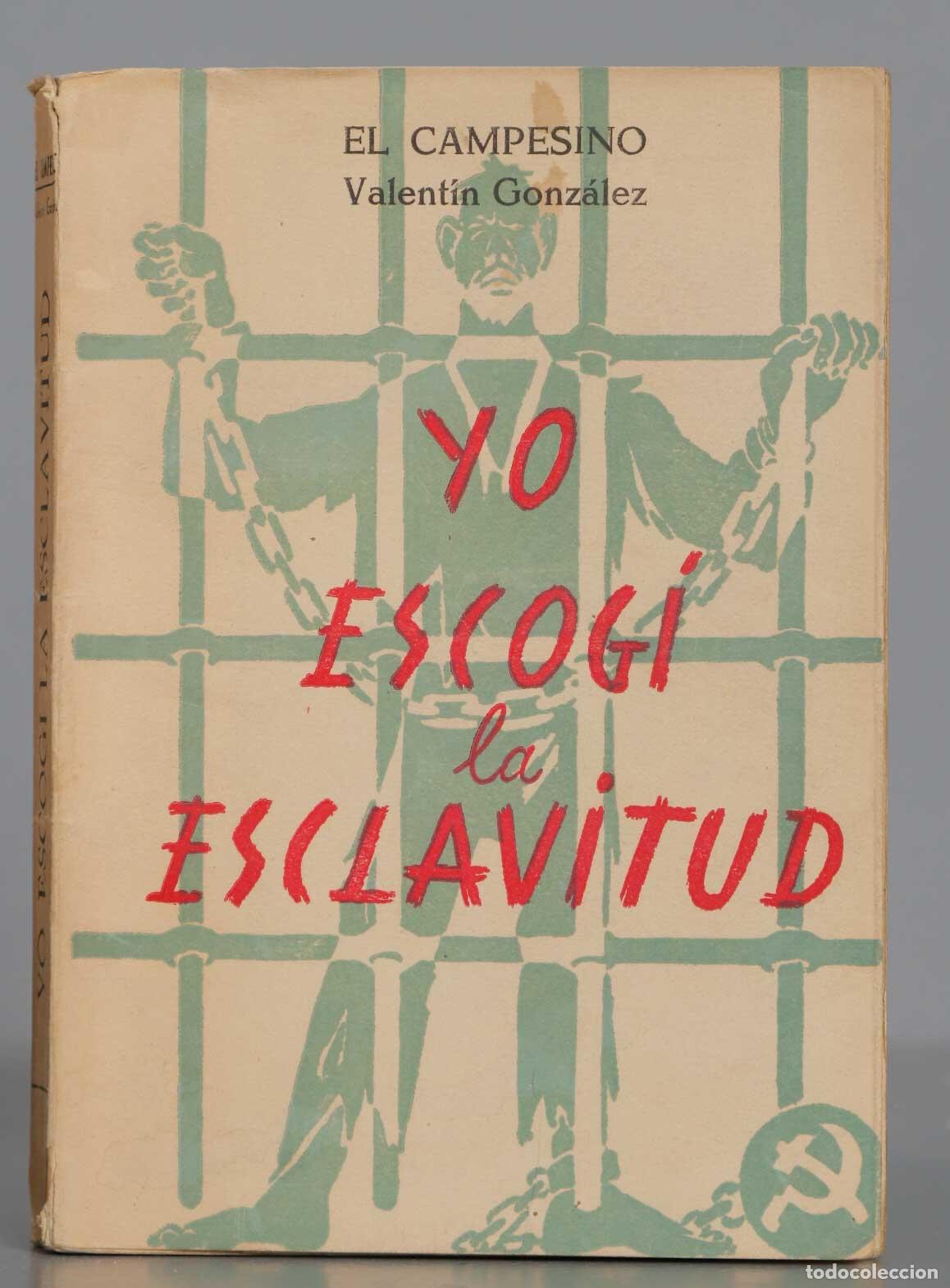Livres d'occasion: YO ESCOG&Iacute; LA ESCLAVITUD. EL CAMPESINO