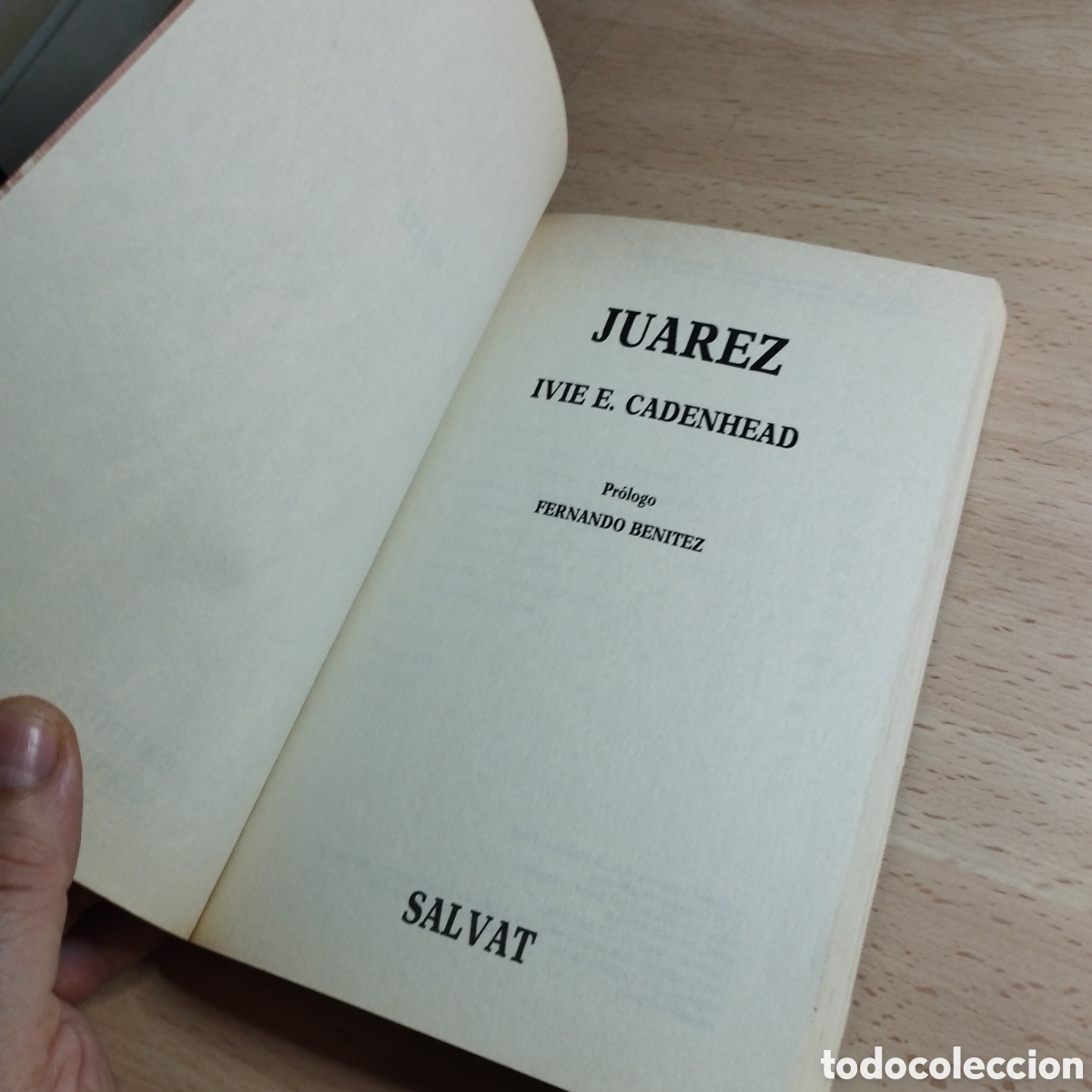 Libros de segunda mano: Ju&aacute;rez. Ivie E. Cadenhead. 1985. Salvat. - Foto 4