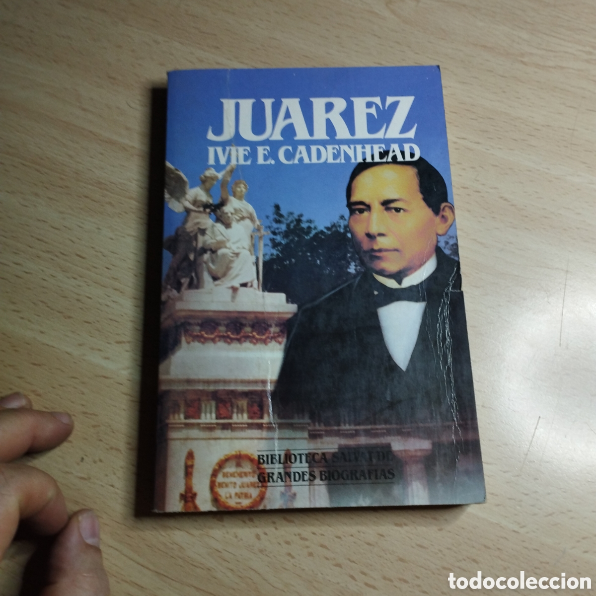 Libros de segunda mano: Ju&aacute;rez. Ivie E. Cadenhead. 1985. Salvat. - Foto 1