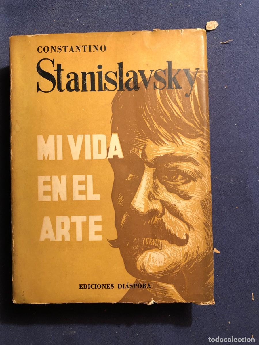 Libros de segunda mano: CONSTANTINO STANISLAVSKY: - MI VIDA EN EL ARTE - (1954) - Foto 1