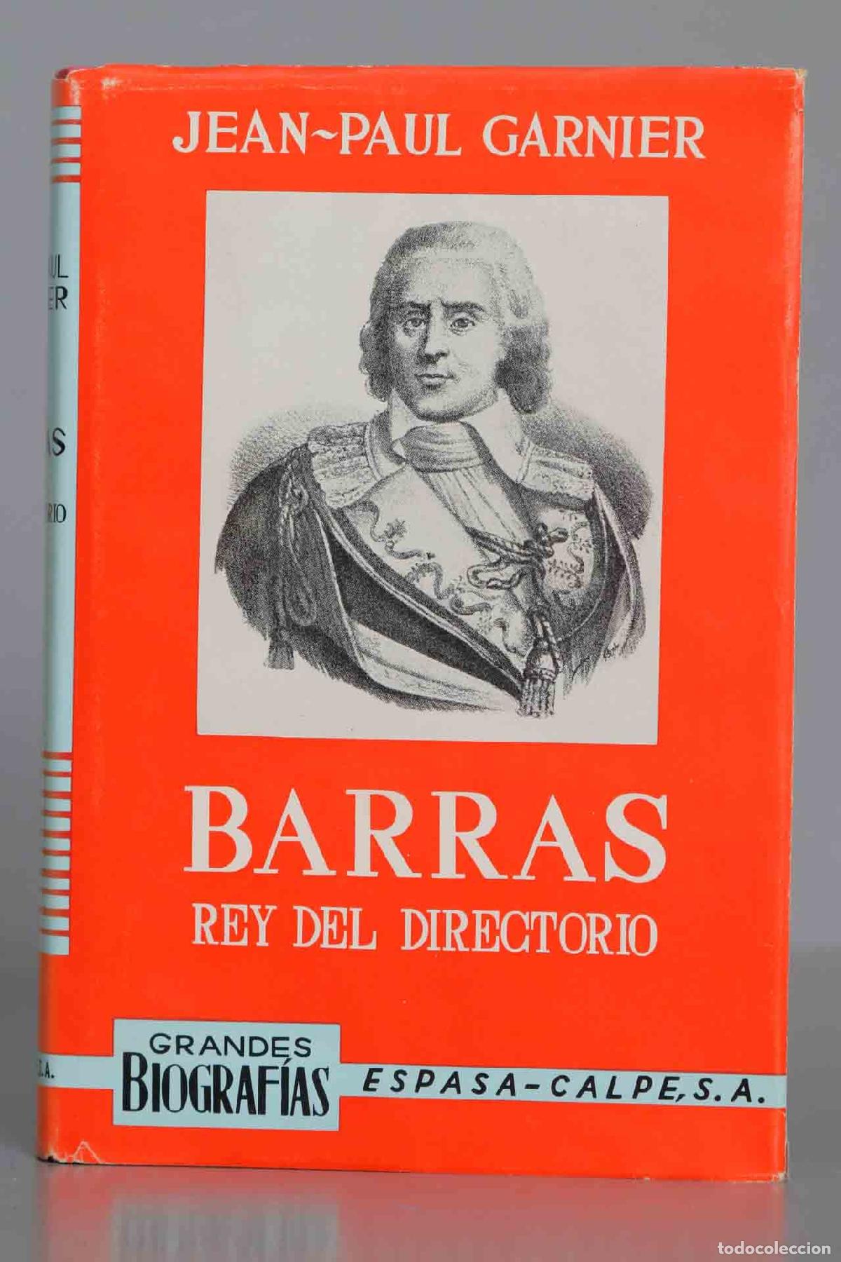 Libros de segunda mano: BARRAS. REY DEL DIRECTORIO. GARNIER. 1973 - Foto 1