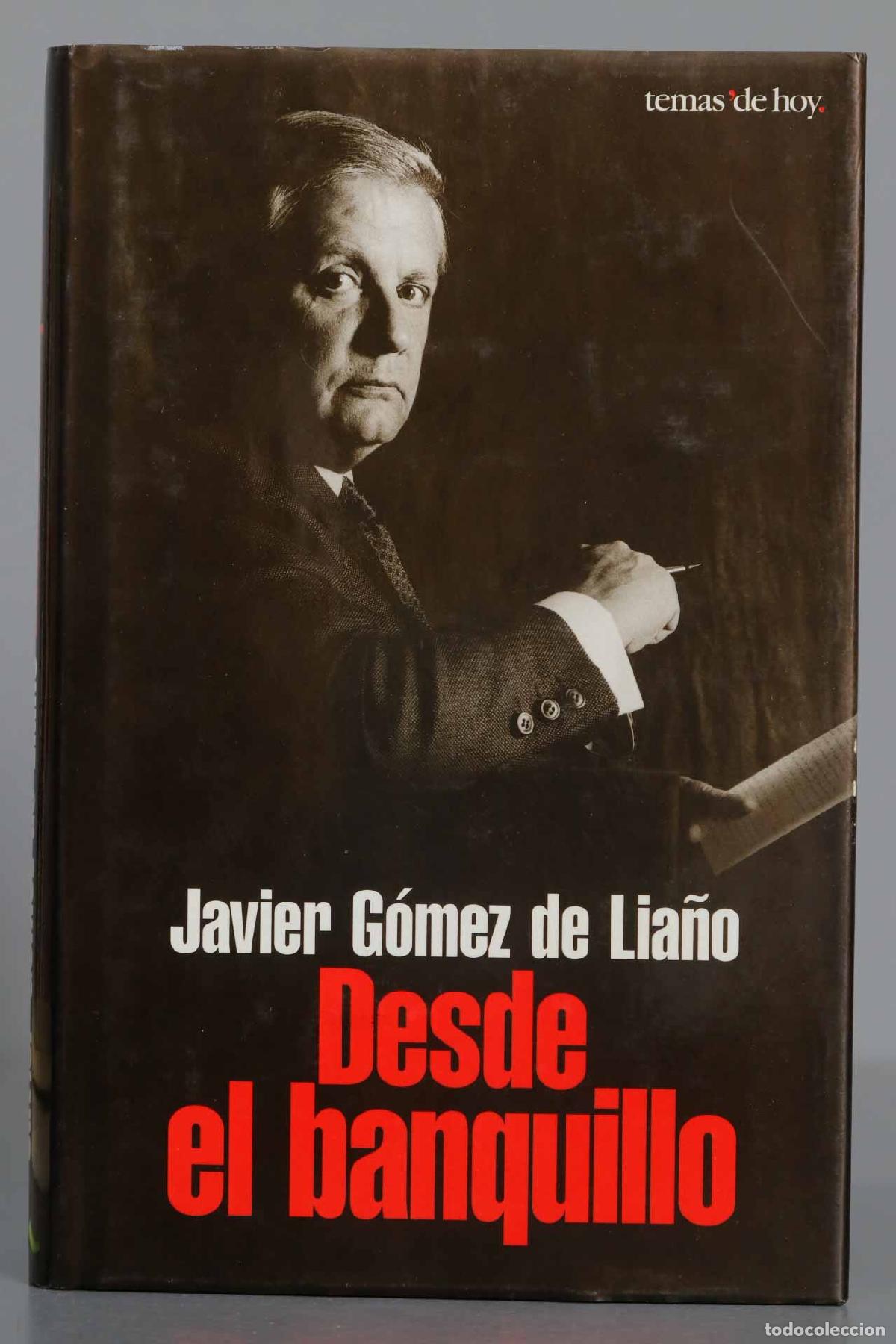 Libros de segunda mano: Desde el banquillo G&oacute;mez de Lia&ntilde;o - Foto 1