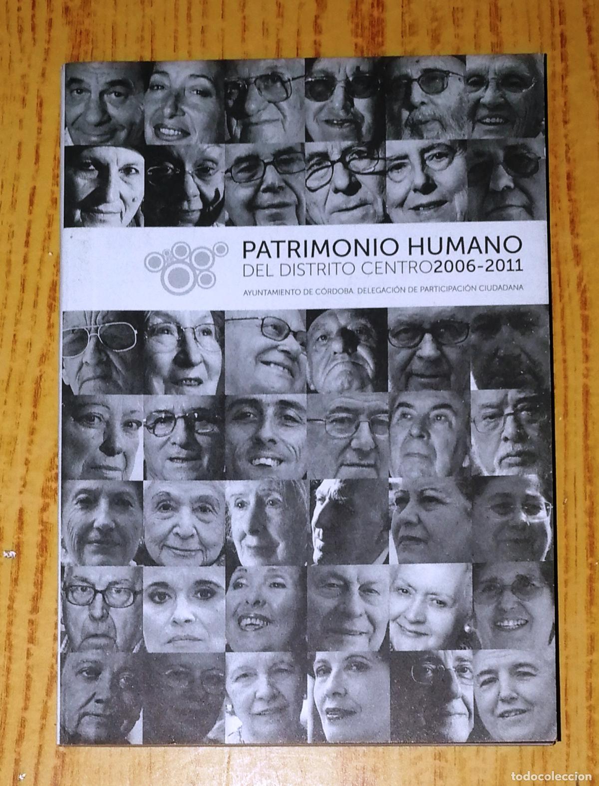 Livres d'occasion: PATRIMONIO HUMANO DEL DISTRITO CENTRO : 2006-2011 / semblanzas de Rafael &Aacute;ngel Castej&oacute;n Torrico