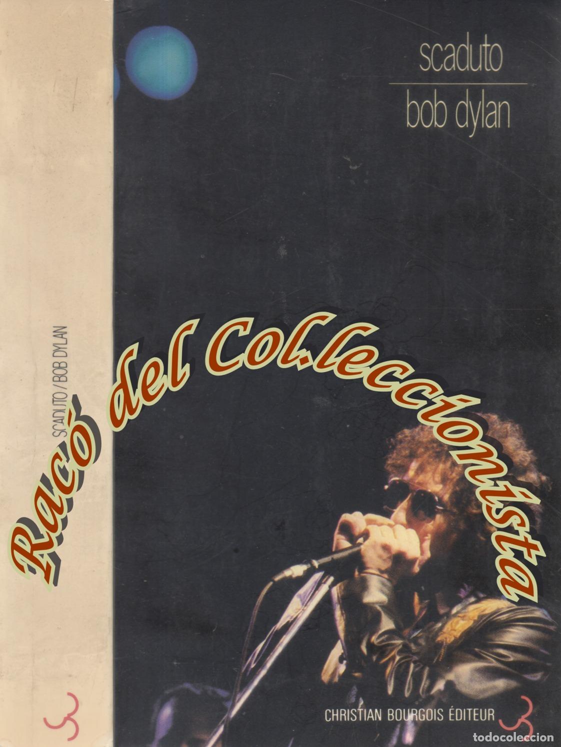 Libros de segunda mano: BOB DYLAN , ANTHONY SCADUTO , CHRISTIAN BOURGOIS , 1983 - Foto 1