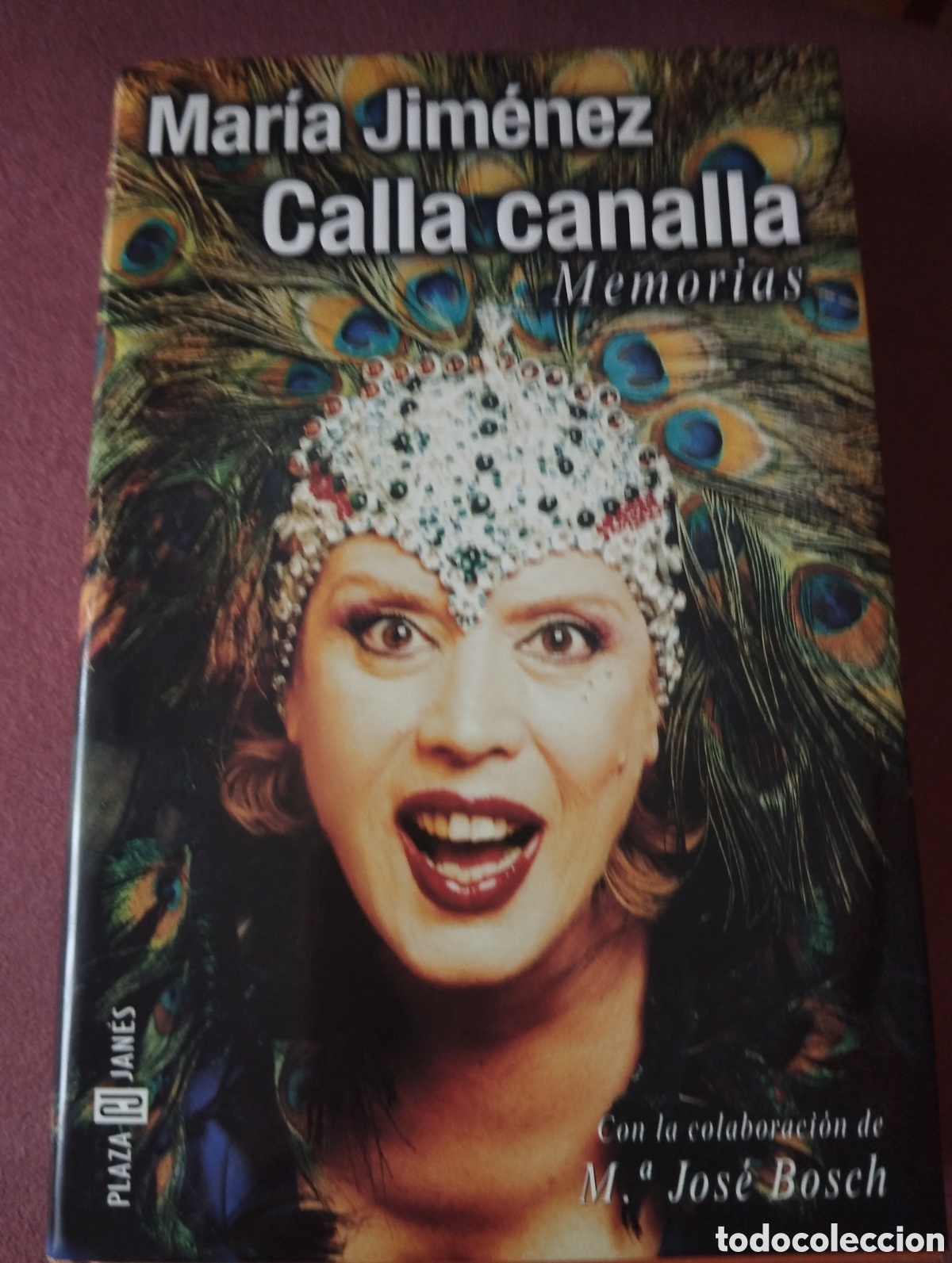 Libros de segunda mano: MAR&Iacute;A JIM&Eacute;NEZ CALLA CANALLA, MEMORIAS. COLABORACI&Oacute;N M JOS&Eacute; BOSCH. PLAZA & JAN&Eacute;S. PRIMERA EDICI&Oacute;N A&Ntilde;O