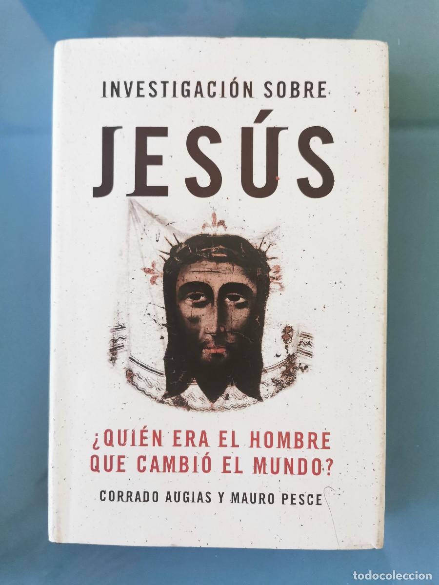 Livres d'occasion: Investigaci&oacute;n sobre Jesus Quien Era El Hombre Que Cambi&oacute; El Mundo?. Corrado Augias, Mauro Pesce.