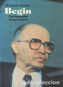 Second hand books: BEGIN. UNA BIOGRAFIA TIEMPO CULTURAL. - AMDUR Richard.
