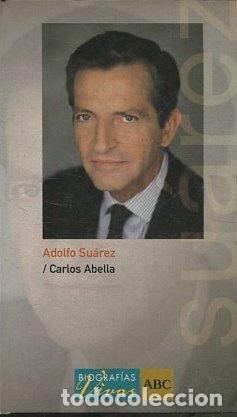 Libros de segunda mano: ADOLFO SUAREZ. - ABELLA Carlos. - Foto 1