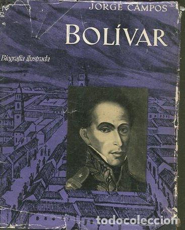 Libros de segunda mano: BOLIVAR. - CAMPOS Jorge. - Foto 1
