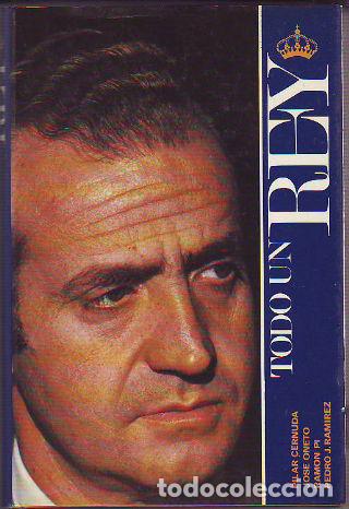 Libros de segunda mano: TODO UN REY. - CERNUDA/ONETO/PI/RAMIREZ. - Foto 1
