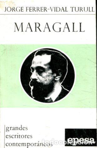 Libros de segunda mano: MARAGALL. - FERRER-VIDAL TURULL Jorge. - Foto 1