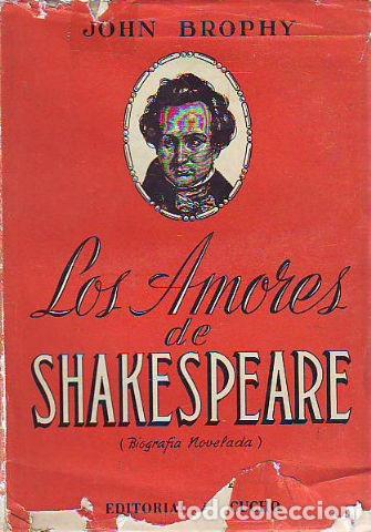 Libros de segunda mano: LOS AMORES DE SHAKESPEARE. - BROPHY John. - Foto 1