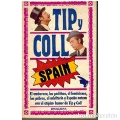 Gebrauchte B&uuml;cher: Tip y Coll Spain - Tip y Coll - Planeta - Bruguera C&iacute;rculo, 33