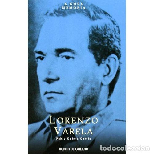Second hand books: LORENZO VARELA.A NOSA MEMORIA - QUINTA GARCIA PABLO - Sin Especificar