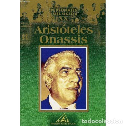 Gebrauchte B&uuml;cher: Personajes del S.XX. Arist&oacute;teles Onassis - Ediciones Rueda - 2000, 1&ordf; ed. - Personajes del Siglo XX