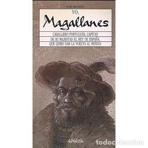 Second hand books: Yo, Magallanes - Yvon Mauffret - Anaya - 2&ordf; Edici&oacute;n - 1991
