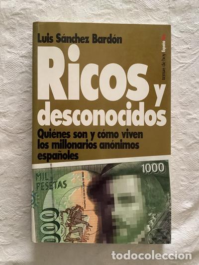 Libros de segunda mano: Ricos y desconocidos - Luis S&aacute;nchez Bard&oacute;n - Foto 1