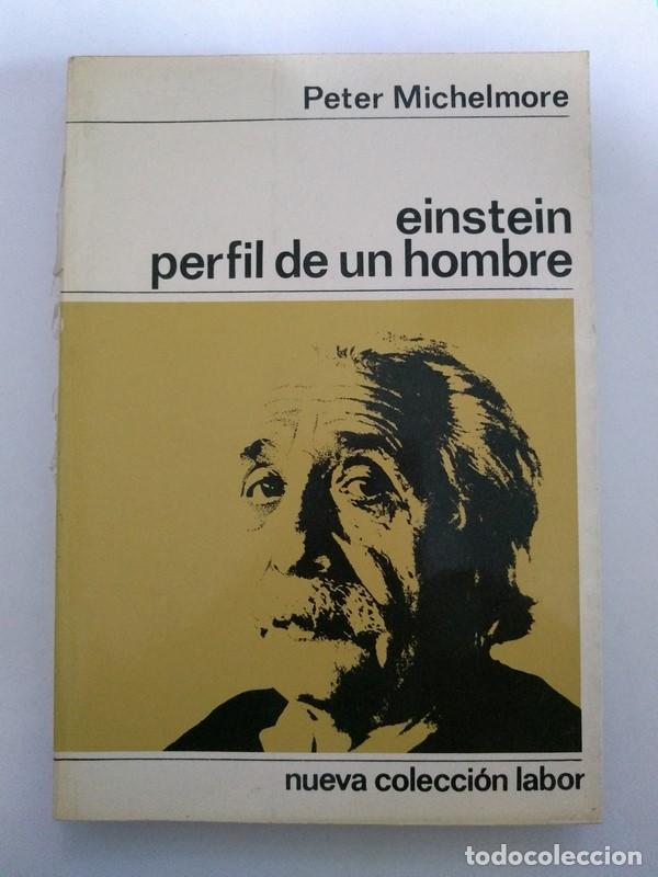Libros de segunda mano: Einstein, perfil de un hombre - Peter Michelmore - Foto 1