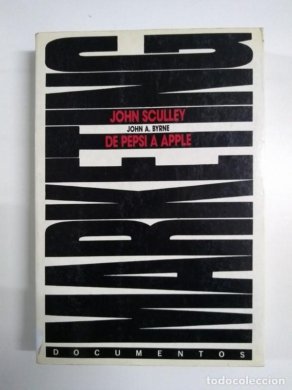 Libros de segunda mano: John Sculley. De Pepsi a Apple - John A. Byrne - Foto 1
