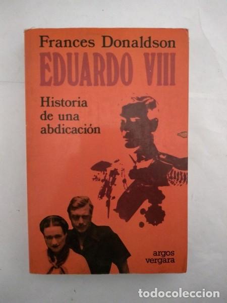 Libros de segunda mano: Eduardo VIII - Frances Donaldson - Foto 1