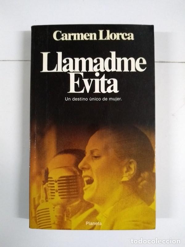 Libros de segunda mano: Llamadme Evita - Carmen Llorca - Foto 1