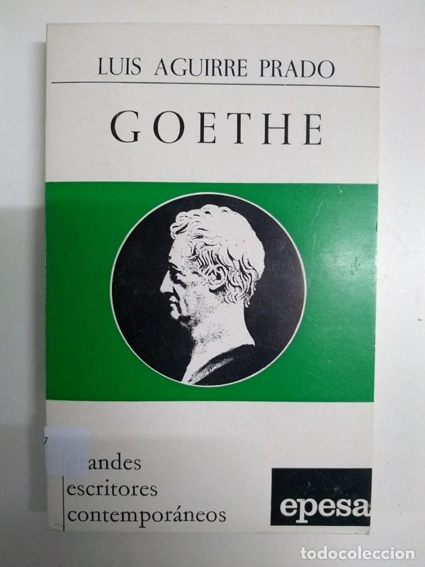Libros de segunda mano: Goethe - Luis Aguirre Prado - Foto 1
