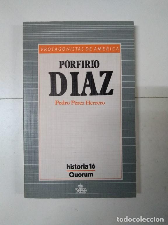 Libri di seconda mano: Porfirio D&iacute;az - Pedro P&eacute;rez Herrero