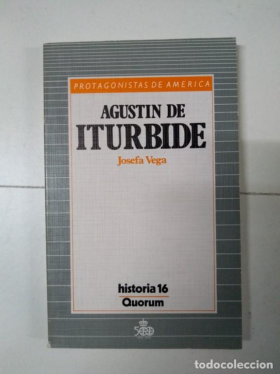 Libros de segunda mano: Agustin de Iturbide - Josefa Vega - Foto 1